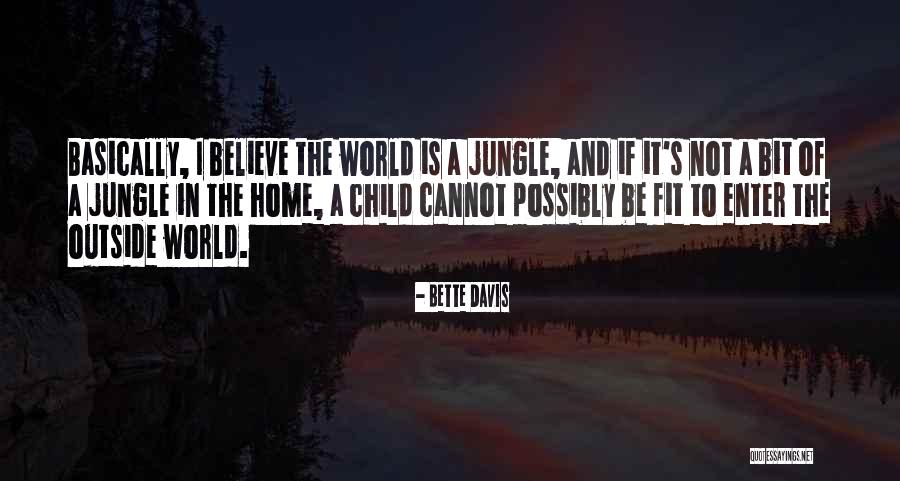 Jungle Quotes By Bette Davis