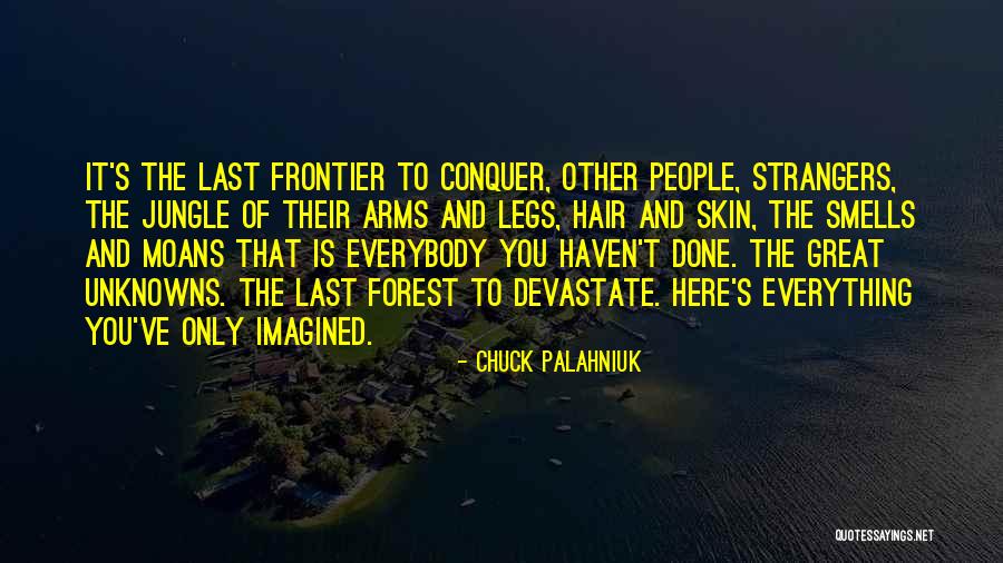 Jungle Quotes By Chuck Palahniuk