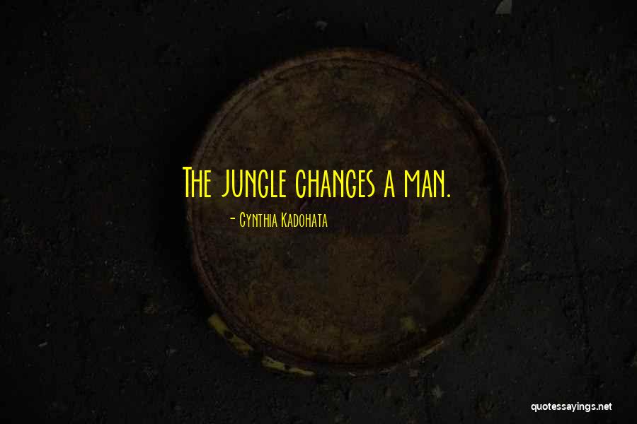 Jungle Quotes By Cynthia Kadohata