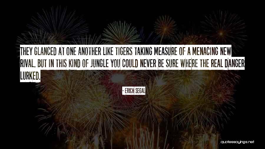 Jungle Quotes By Erich Segal