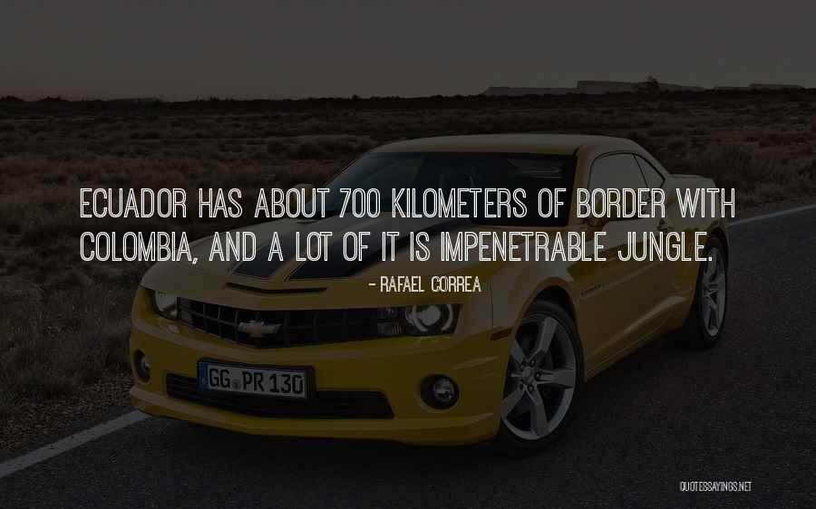 Jungle Quotes By Rafael Correa Jungle Quotes By Rafael Correa
