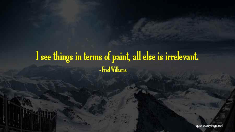 Jungle Working Conditions Quotes By Fred Williams