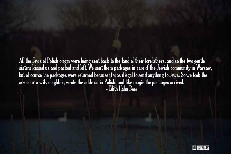Jungleland Bogor Quotes By Edith Hahn Beer Jungleland Bogor Quotes By Edith Hahn Beer