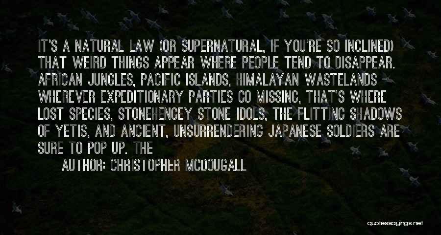 Jungles Quotes By Christopher McDougall