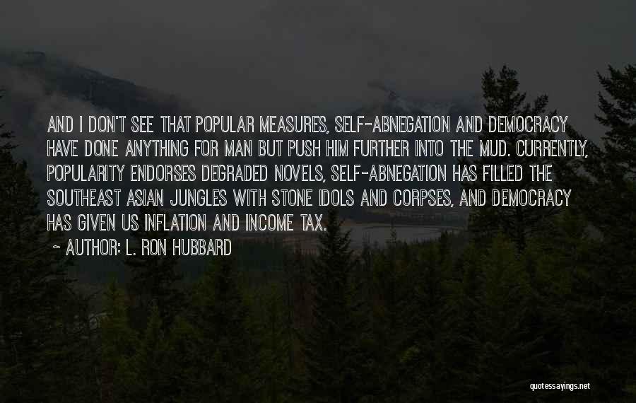 Jungles Quotes By L. Ron Hubbard