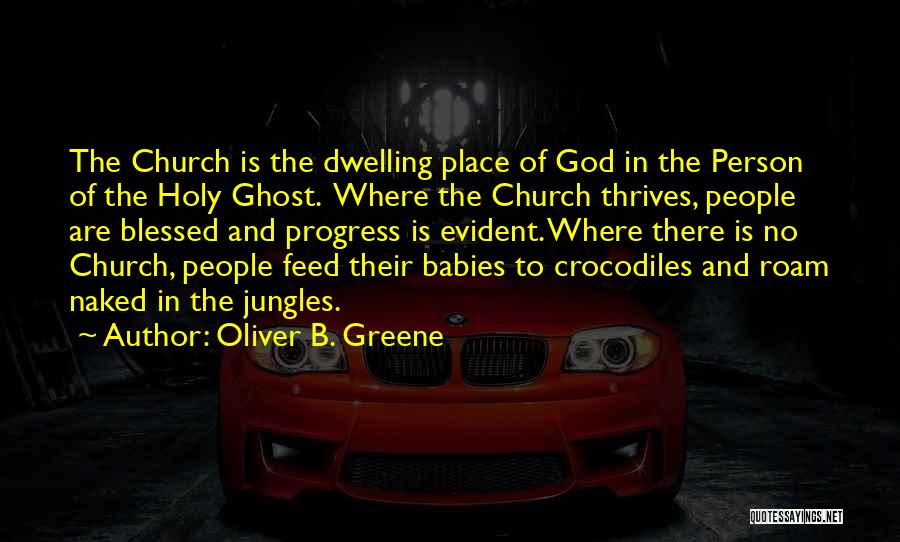 Jungles Quotes By Oliver B. Greene