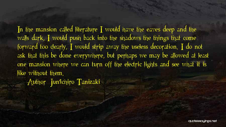 Jun'ichiro Tanizaki Quotes 1914055