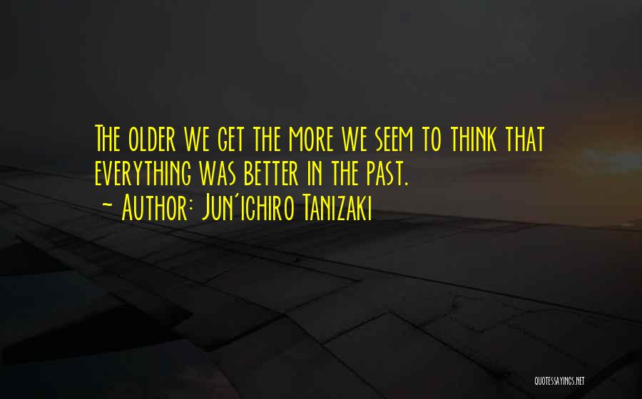 Jun'ichiro Tanizaki Quotes 988029