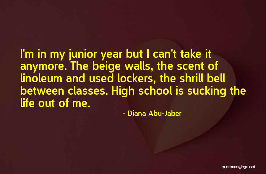 Junior Life Quotes By Diana Abu-Jaber