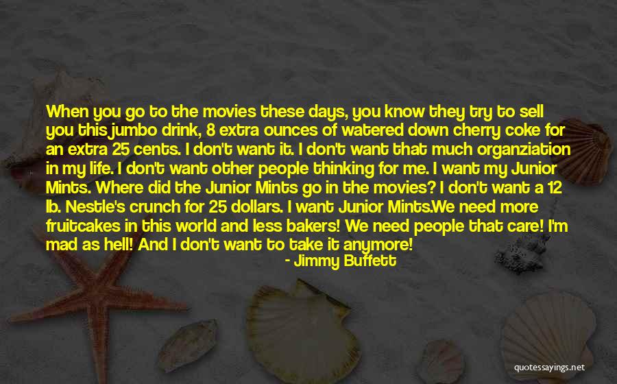 Junior Life Quotes By Jimmy Buffett