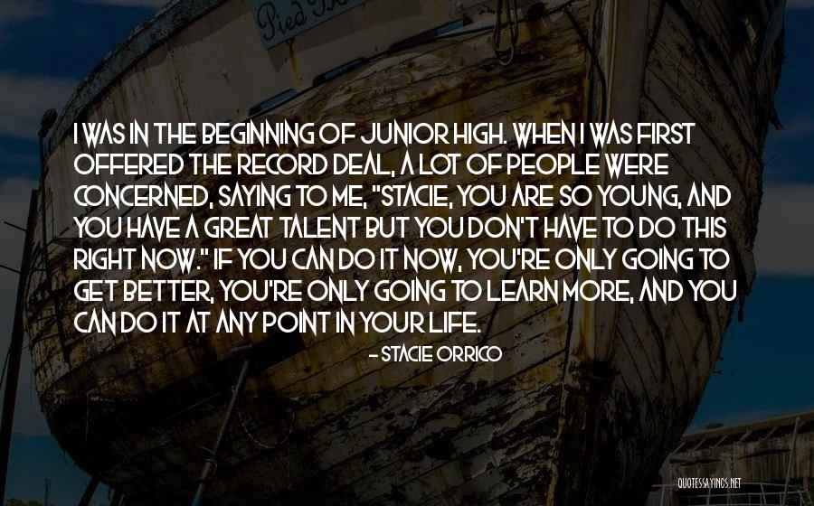 Junior Life Quotes By Stacie Orrico