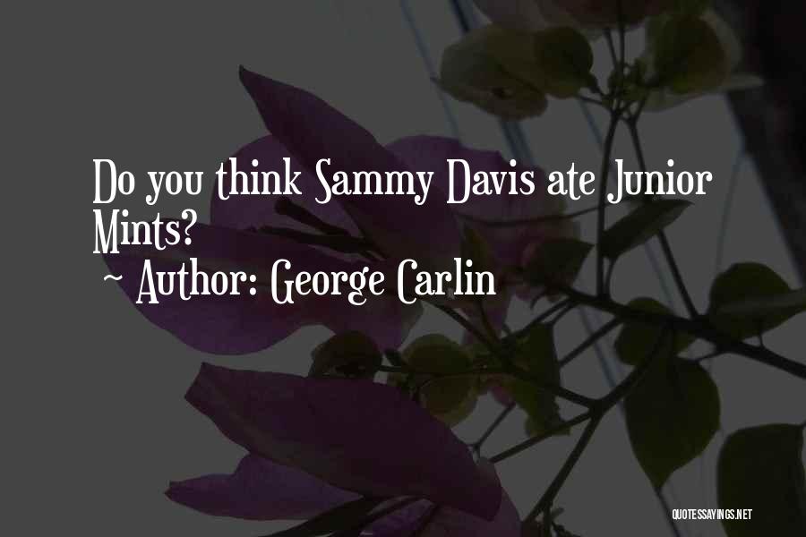 Junior Quotes By George Carlin