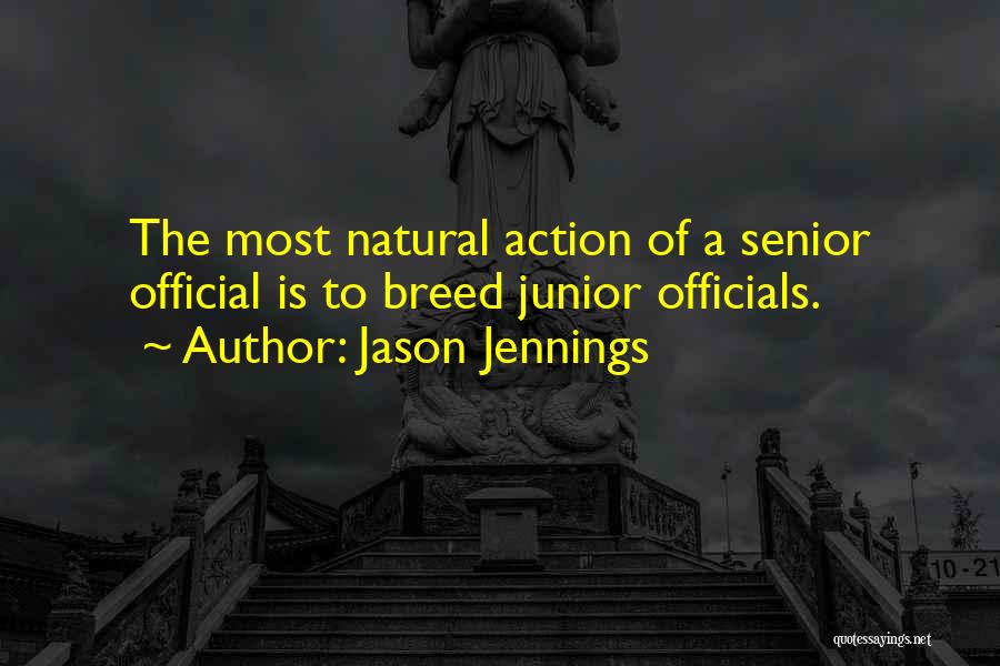 Junior Quotes By Jason Jennings