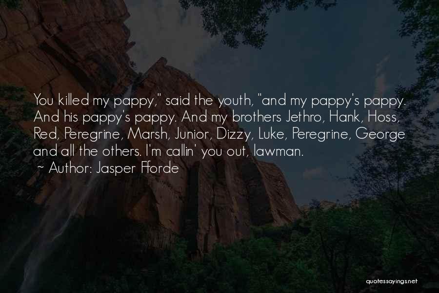 Junior Quotes By Jasper Fforde