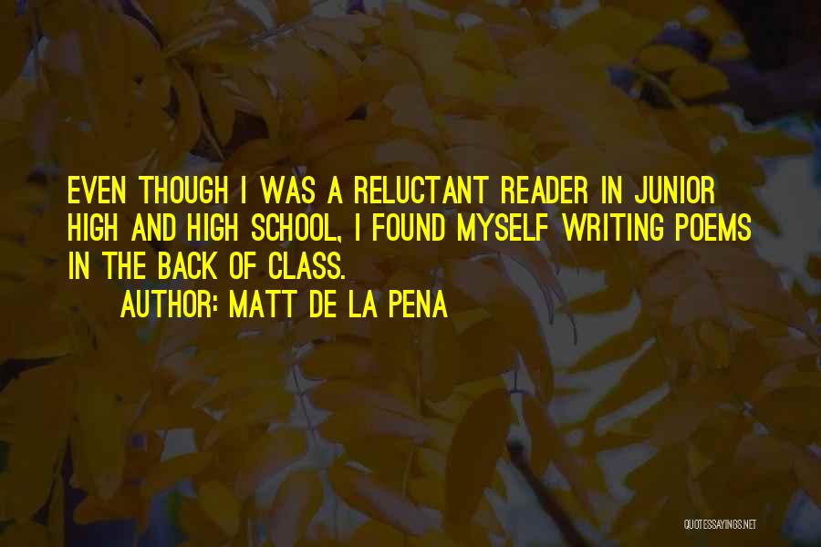 Junior Quotes By Matt De La Pena