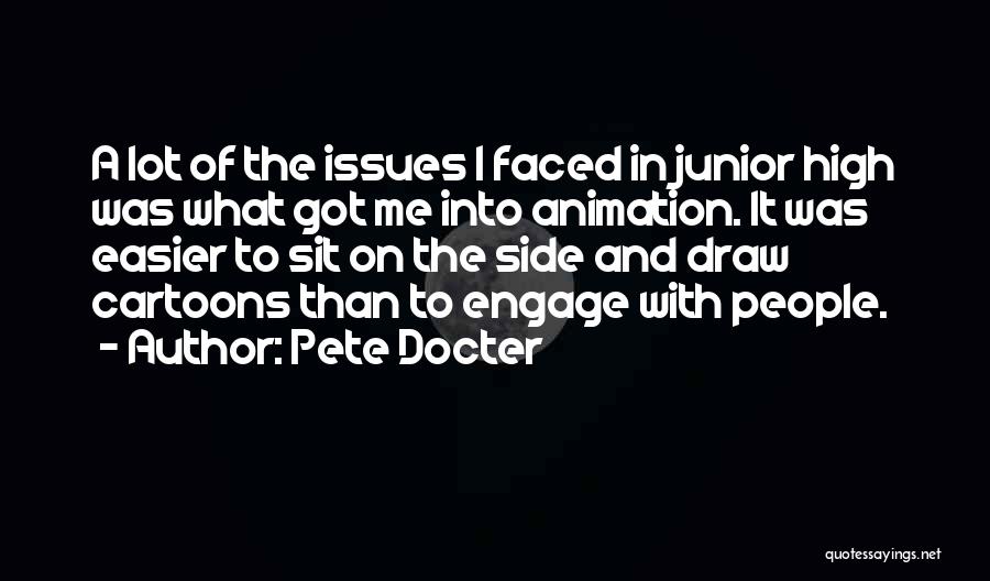 Junior Quotes By Pete Docter