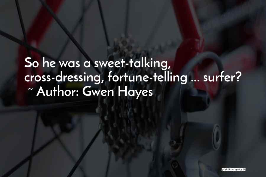 Junior Rennie Quotes By Gwen Hayes