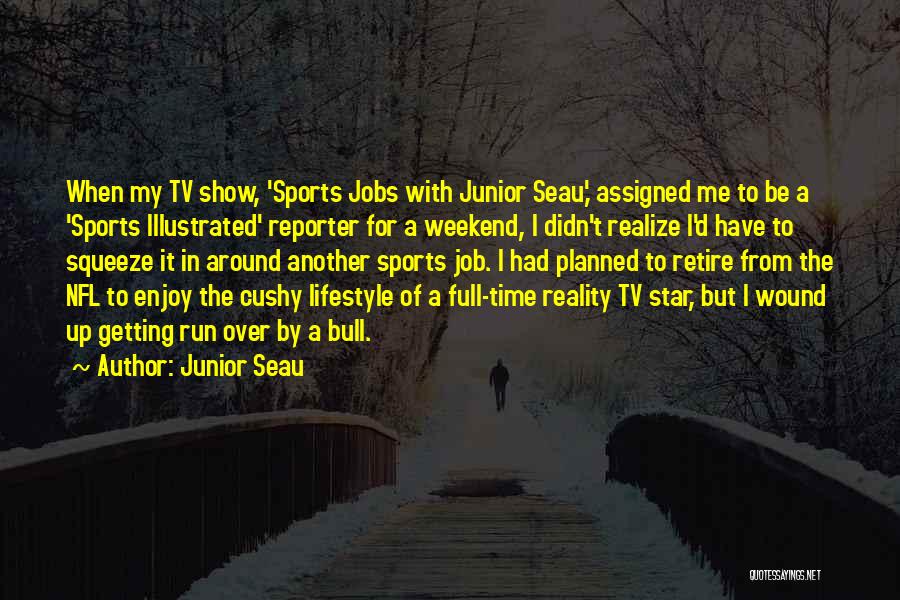 Junior Seau Quotes 746266