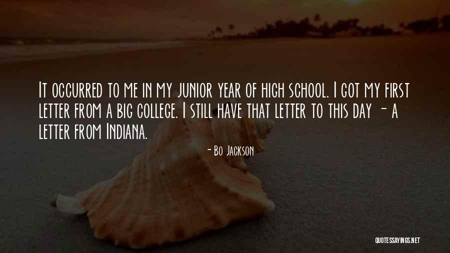 Junior Year In High School Quotes By Bo Jackson