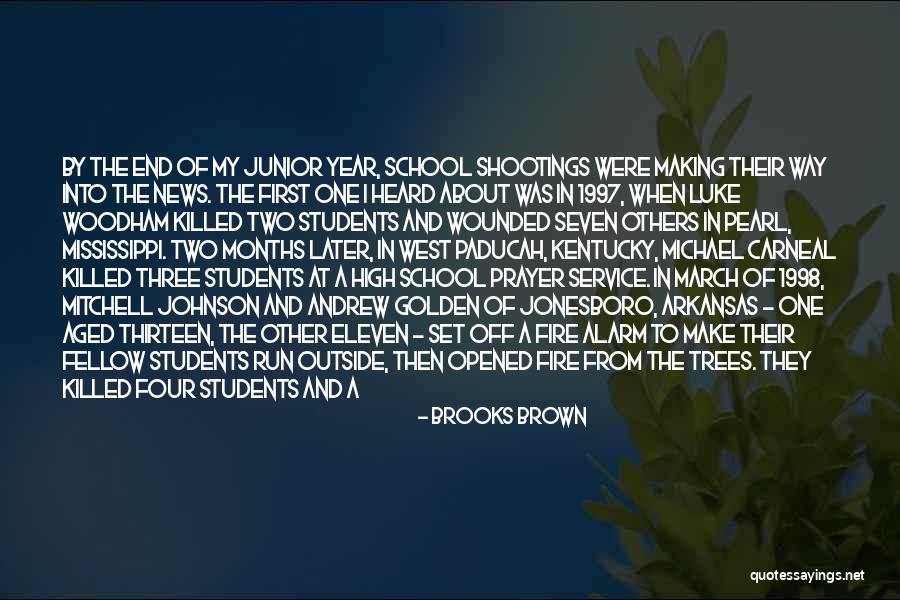 Junior Year Of High School Quotes By Brooks Brown Junior Year Of High School Quotes By Brooks Brown