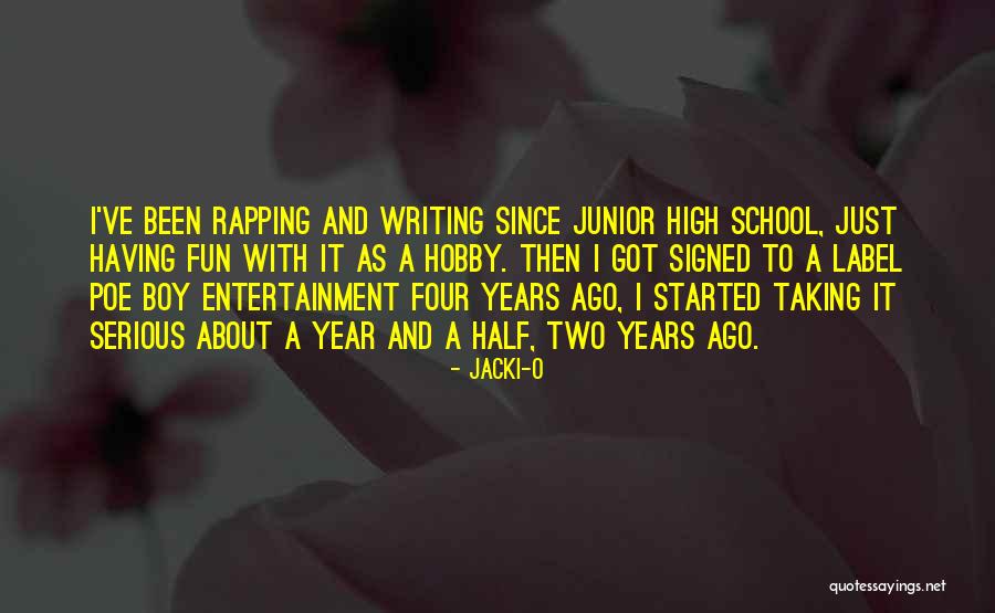 Junior Year Of High School Quotes By Jacki-O Junior Year Of High School Quotes By Jacki-O