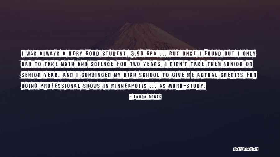 Junior Year Of High School Quotes By Laura Osnes Junior Year Of High School Quotes By Laura Osnes