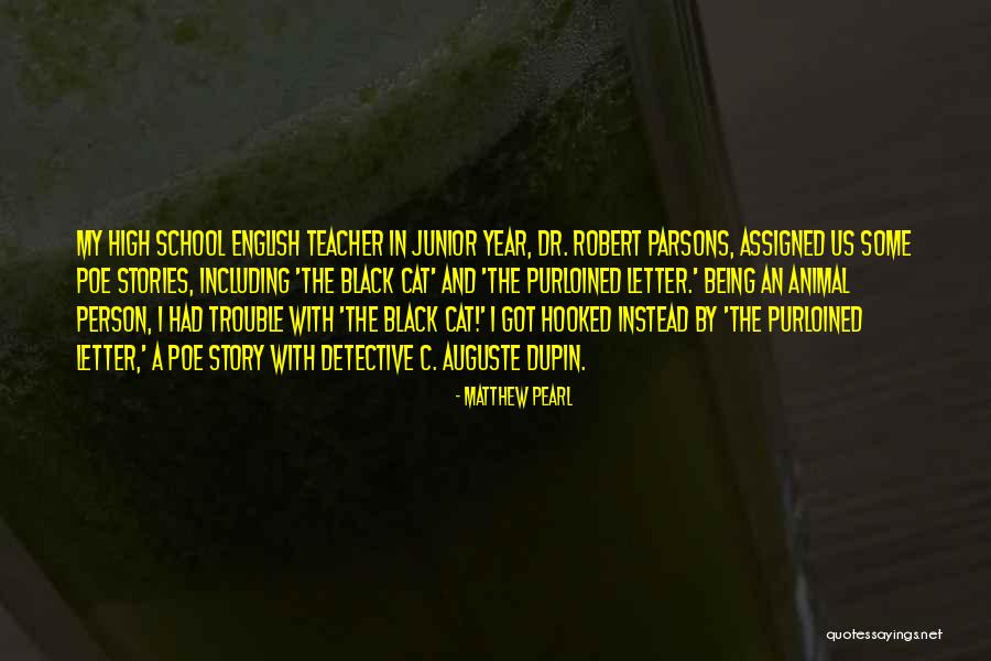 Junior Year Of High School Quotes By Matthew Pearl Junior Year Of High School Quotes By Matthew Pearl