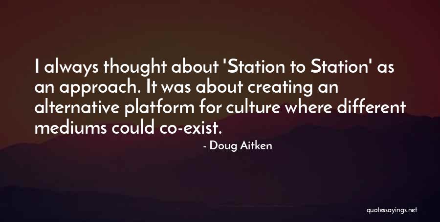 Junious Reavis Quotes By Doug Aitken Junious Reavis Quotes By Doug Aitken