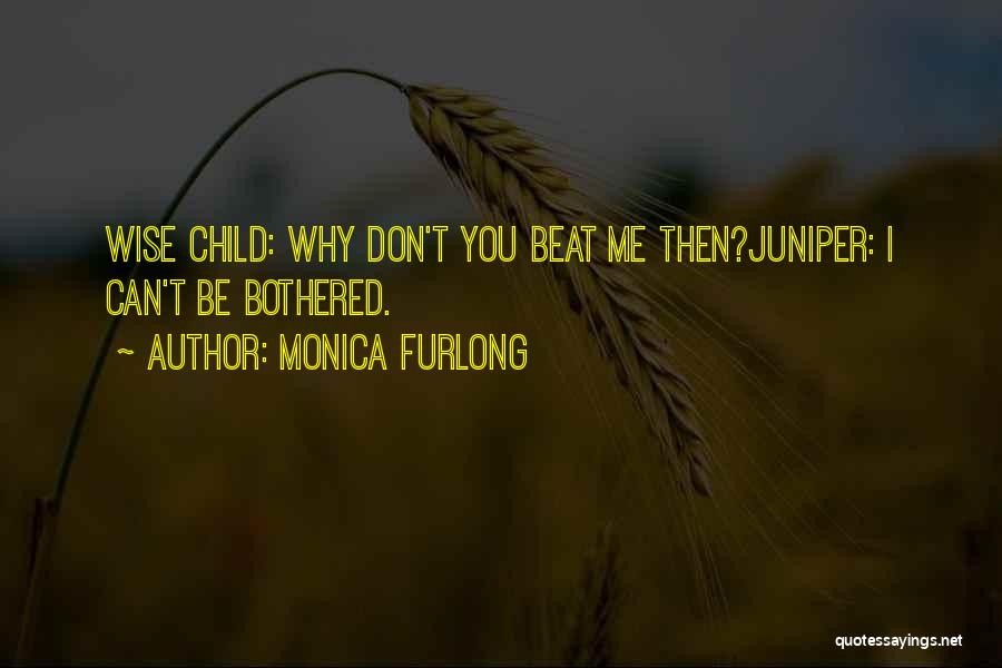 Juniper Quotes By Monica Furlong