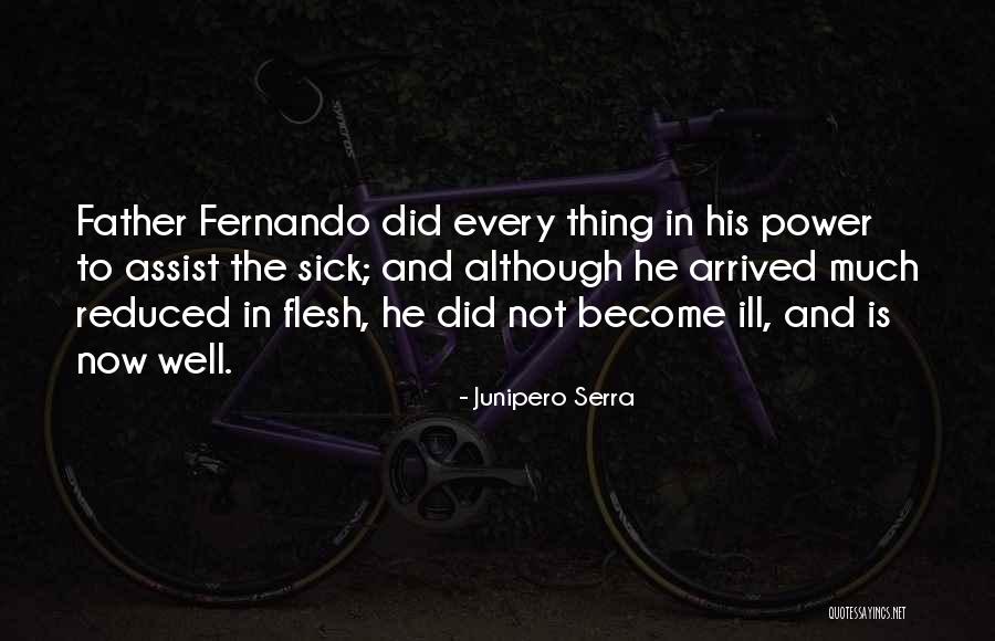 Junipero Serra Quotes 1447816