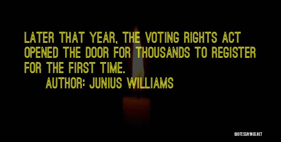 Junius Williams Quotes 1714749