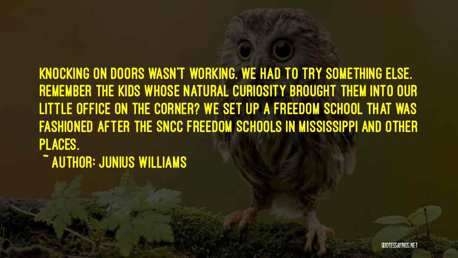 Junius Williams Quotes 2141127