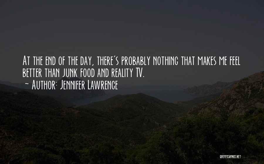 Junk Food Day Quotes By Jennifer Lawrence