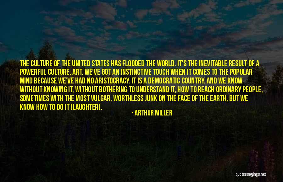 Junk Mind Quotes By Arthur Miller Junk Mind Quotes By Arthur Miller