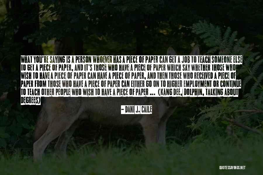 Junker Bernird Quotes By Dani J. Caile Junker Bernird Quotes By Dani J. Caile