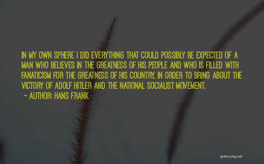 Junket Pudding Quotes By Hans Frank