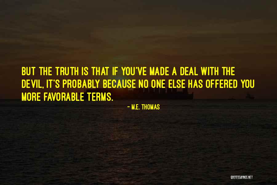 Junkkari Chippers Quotes By M.E. Thomas Junkkari Chippers Quotes By M.E. Thomas