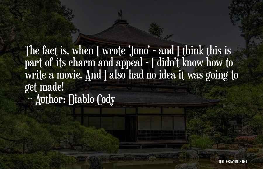 Juno Quotes By Diablo Cody