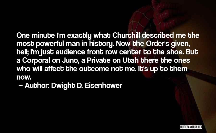 Juno Quotes By Dwight D. Eisenhower