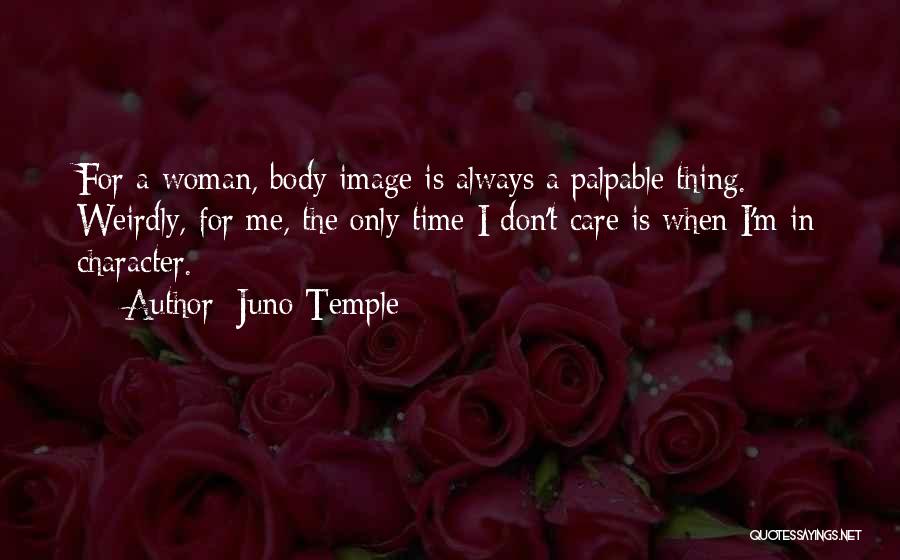 Juno Quotes By Juno Temple