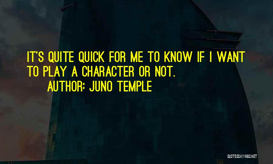 Juno Quotes By Juno Temple