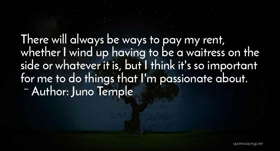 Juno Quotes By Juno Temple