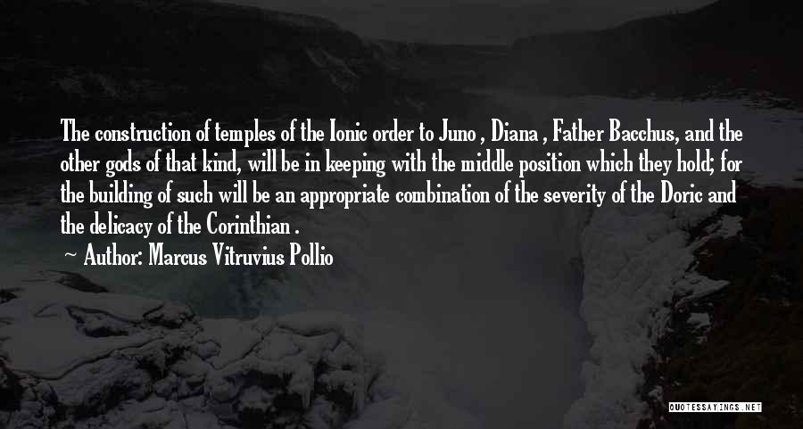 Juno Quotes By Marcus Vitruvius Pollio