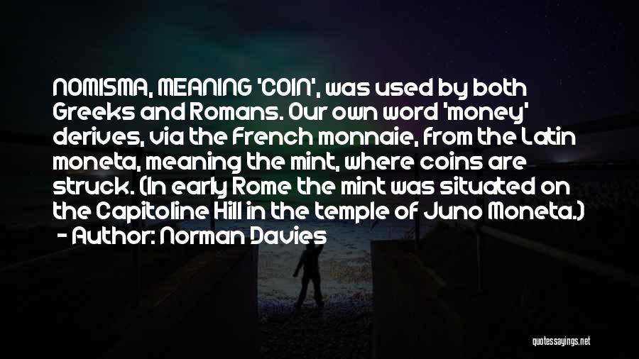 Juno Quotes By Norman Davies