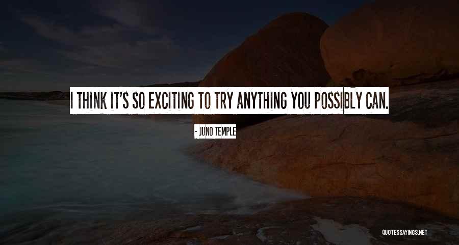 Juno Temple Quotes 2018997 Juno Temple Quotes 2018997