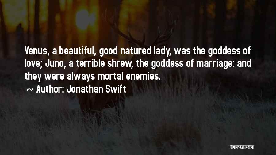 Juno The Goddess Quotes By Jonathan Swift