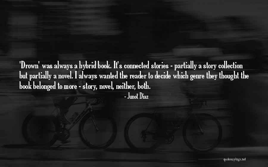 Junot Diaz Book Quotes By Junot Diaz Junot Diaz Book Quotes By Junot Diaz