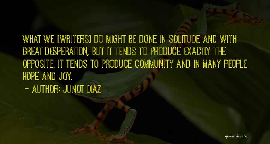 Junot Diaz Quotes 1564765