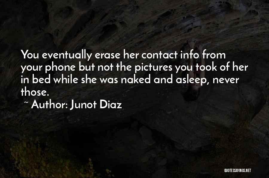 Junot Diaz Quotes 1729832