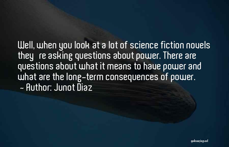 Junot Diaz Quotes 194288